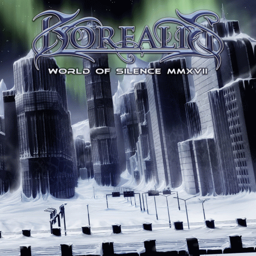Borealis (CAN) : World of Silence MMXVII